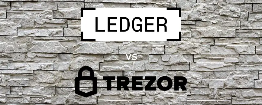 Ledger vs Trezor